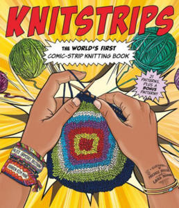 Knitstrips: The World's First Comic-Strip Knitting Book - 2869949070