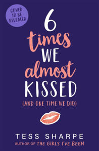 Six Times We Almost Kissed (And One Time We Did) - 2872520350