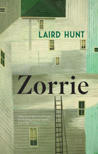 Laird Hunt - Zorrie - 2878167410