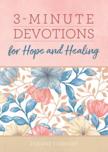 3-Minute Devotions for Hope and Healing - 2876941173