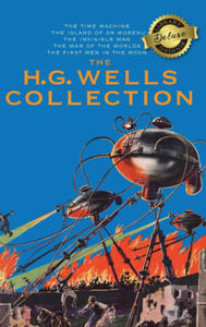 The H. G. Wells Collection (5 Books in 1) The Time Machine, The Island of Doctor Moreau, The Invisible Man, The War of the Worlds, The First Men in th - 2877046356