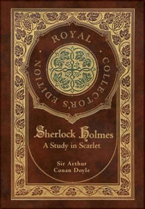 A Study in Scarlet (Royal Collector's Edition) (Case Laminate Hardcover with Jacket) - 2872010701