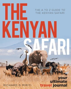 A to Z Guide to the Kenyan Safari - 2866885963
