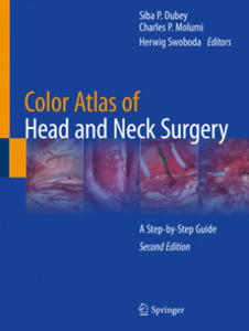 Color Atlas of Head and Neck Surgery: A Step-By-Step Guide - 2877607935