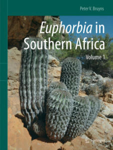 Euphorbia in Southern Africa: Volume 1 - 2877629208