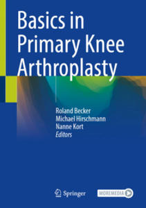 Basics in Primary Knee Arthroplasty - 2875803255