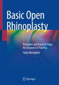 Basic Open Rhinoplasty: Principles and Practical Steps for Surgeons in Training - 2871021311