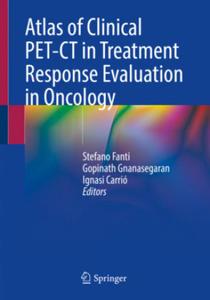 Atlas of Clinical Pet-CT in Treatment Response Evaluation in Oncology - 2868925683