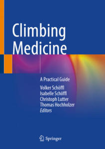 Climbing Medicine: A Practical Guide - 2877627233