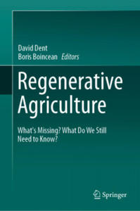 Regenerative Agriculture: What's Missing? What Do We Still Need to Know? - 2867774916