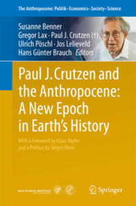 Paul J. Crutzen and the Anthropocene: A New Epoch in Earth's History - 2866885945