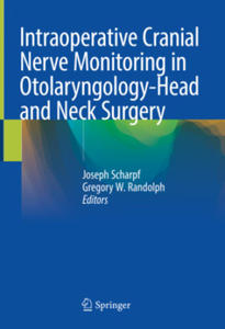 Intraoperative Cranial Nerve Monitoring in Otolaryngology-Head and Neck Surgery - 2868352995