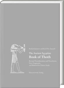 The Ancient Egyptian Book of Thoth II: Revised Transliteration and Translation, New Fragments, and Material for Future Study - 2877767360