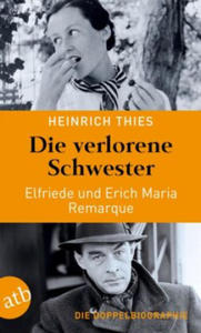 Die verlorene Schwester - Elfriede und Erich Maria Remarque - 2873161304