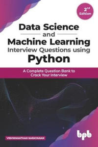 Data Science and Machine Learning Interview Questions Using Python: A Complete Question Bank to Crack Your Interview (English Edition) - 2875677488