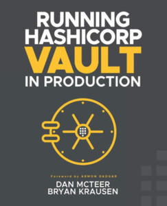 Running HashiCorp Vault in Production - 2871505988