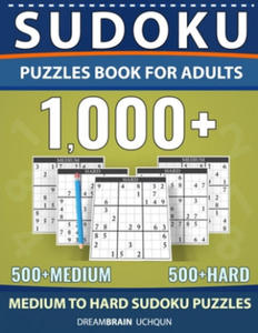 Sudoku Puzzles Book for Adults 1000+: Medium to Hard Sudoku Puzzle book 500 + Medium 500 + Hard with Full Solutions - 2866235200