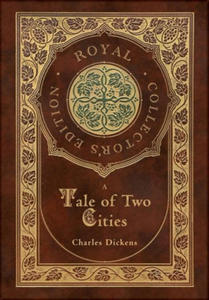 A Tale of Two Cities (Royal Collector's Edition) (Case Laminate Hardcover with Jacket) - 2872007746