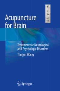 Acupuncture for Brain: Treatment for Neurological and Psychologic Disorders - 2866398034