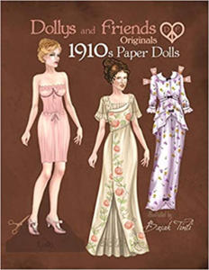 Dollys and Friends Originals 1910s Paper Dolls: Vintage Fashion Dress Up Paper Doll Collection with Late Edwardian, Orientalist and Art Nouveau Styles - 2874537631