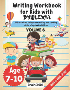 Writing Workbook For Kids With Dyslexia. Black & White Edition. Volume 6 - 2866393038