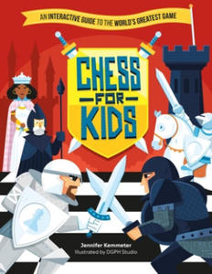 Chess for Kids: An Interactive Guide to the World's Greatest Game - 2869876492