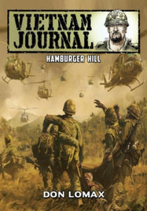 Vietnam Journal - Hamburger Hill - 2876124464