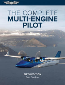 The Complete Multi-Engine Pilot - 2869455536