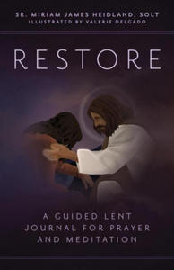 Restore: A Guided Lent Journal for Prayer and Meditation - 2873326226