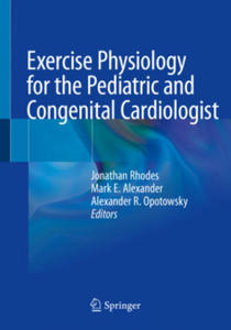 Exercise Physiology for the Pediatric and Congenital Cardiologist - 2875234379