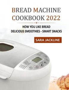 Bread Machine Cookbook 2022 - 2867157657
