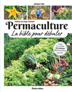 Permaculture, la bible pour dbuter - 2871616833