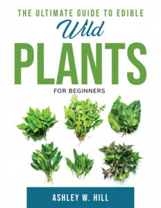 Ultimate Guide to Edible Wild Plants - 2877633350