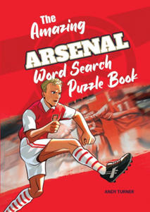 Amazing Arsenal Word Search Puzzle Book - 2869039359