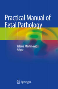 Practical Manual of Fetal Pathology - 2876458299