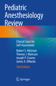 Pediatric Anesthesiology Review - 2877617102