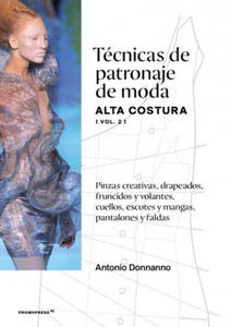 TCNICAS DE PATRONAJE DE MODA ALTA COSTURA (VOL. 2) - 2877300855