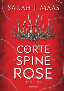 corte di spine e rose. Trilogia. La saga di Feyre - 2878619122