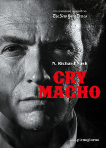 Cry macho. Ediz. italiana - 2877619783