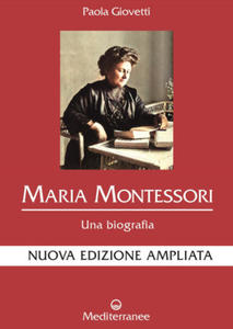 Maria Montessori. Una biografia - 2877405117