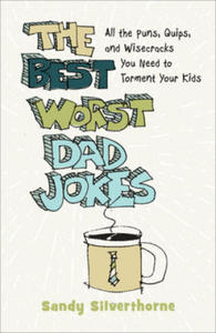 Best Worst Dad Jokes - 2877183130