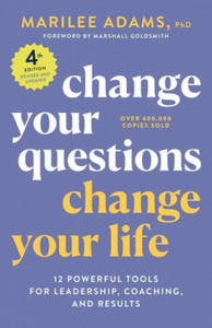 Change Your Questions, Change Your Life, 4th Edition - 2870303859