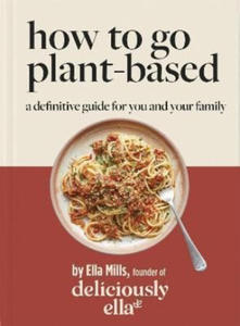 Deliciously Ella How To Go Plant-Based - 2870215652