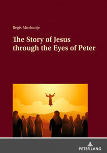 Story of Jesus through the Eyes of Peter - 2867134909