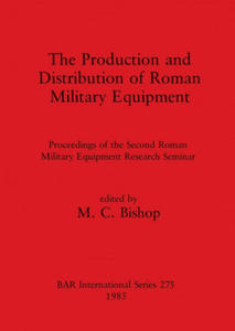 Production and Distribution of Roman Military Equipment - 2867626825