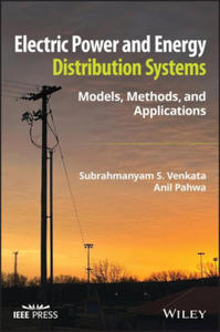 Electric Power and Energy Distribution Systems - Models, Methods, and Applications - 2878161668