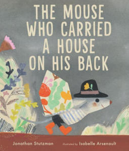 The Mouse Who Carried a House on His Back - 2870490732