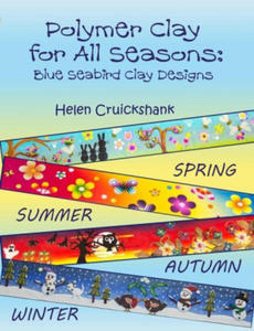 Polymer Clay for all Seasons - 2875334414
