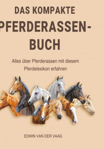 Das kompakte Pferderassen-Buch - 2877614526