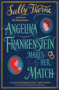 Angelika Frankenstein Makes Her Match - 2870667201